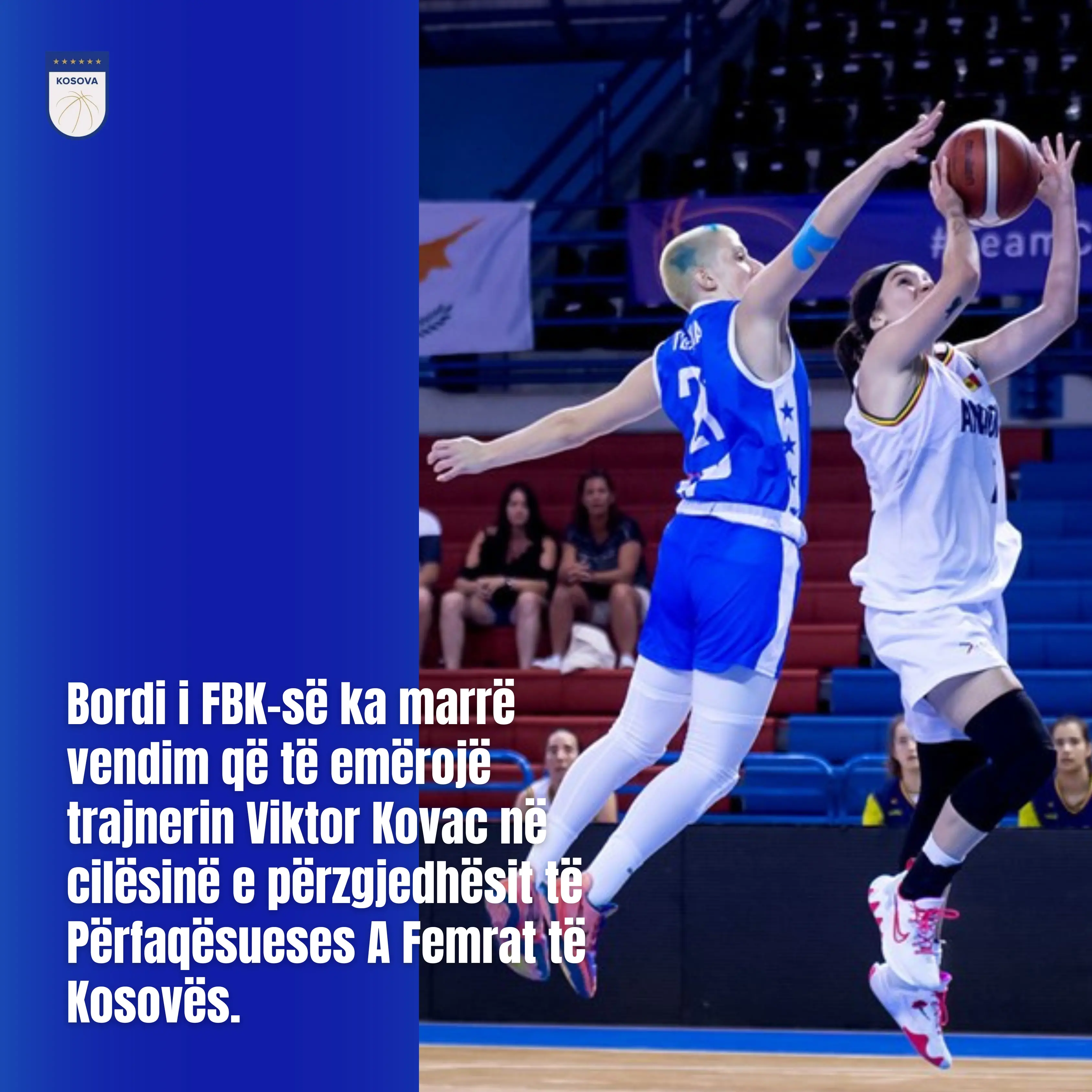 ZYRTARE: Viktor Kovac në cilësinë e përzgjedhësit të Përfaqësueses A Femrat të Kosovës